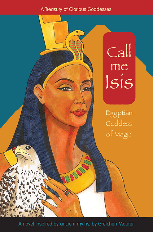 Call Me Isis by Gretchen Maurer