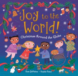 Joy to the World!: Christmas Around the Globe