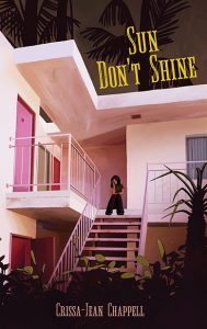 Sun Don’t Shine