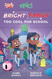Bright Family: Too Cool For School