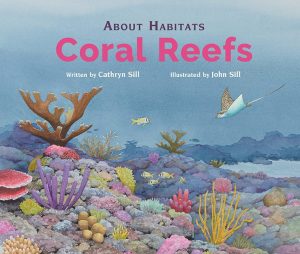 About Habitats—Coral Reefs