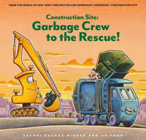 Construction Site—Garbage Crew to the Rescue!