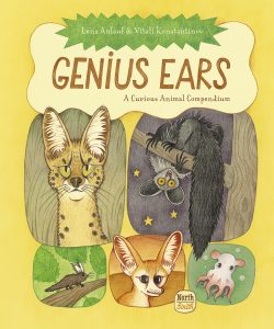 Genius Ears—A Curious Animal Compendium