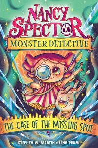 Nancy Spector, Monster Detective—The Case of the Missing Spot