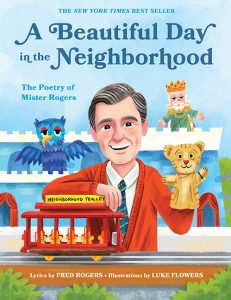 A Beautiful Day in the Neighborhood—The Poetry of Mr. Rogers