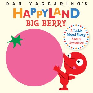 Big Berry—A Little Moral Story About Gratitude