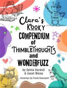 Clara’s Kooky Compendium of Thimblethoughts and Wonderfuzz