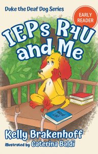 IEPs R4U and Me (Duke the Deaf Dog Series Chapter Book)