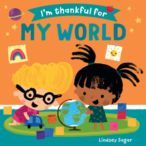 I’m Thankful for My World