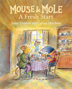 Mouse and Mole—A Fresh Start