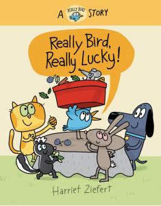 Really Bird, Realy Lucky! A Really Bird Story