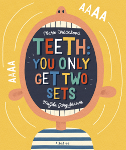 Teeth—You Only Get 2 Sets