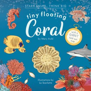 Start Small, Think Big—Tiny Floating Coral