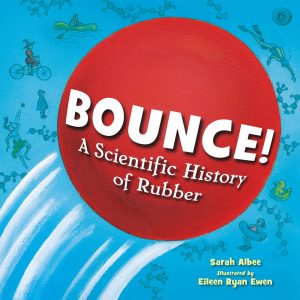 Bounce! A Scientific History of Rubber