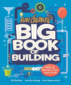 Rube Goldberg’s Big Book of Building