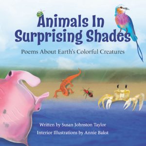 Animals in Surprising Shades—Poems About Earth’s Colorful Creatures