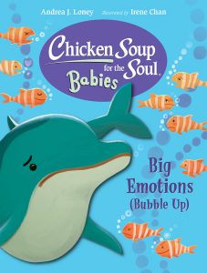 Chicken Soup for the Soul BABIES—Big Emotions (Bubble Up)