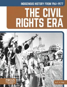 Indigenous History from 1961–1977—The Civil Rights Era