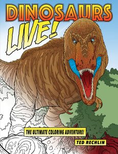 Dinosaurs Live! The Ultimate Coloring Adventure!