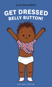 Get Dressed, Belly Button!