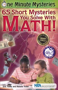 One Minute Mysteries—65 Short Mysteries You Solve with Math!