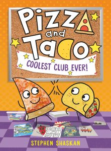 Pizza and Taco—Coolest Club Ever!