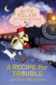 Alice Éclair, Spy Extraordinaire! A Recipe for Trouble