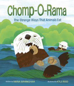 Chomp-O-Rama—The Strange Ways that Animals Eat