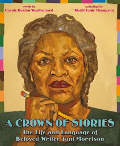 A Crown of Stories—The Life and Language of Beloved Writer Toni Morrison