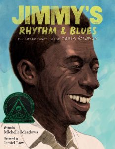 Jimmy’s Rhythm & Blues—The Extraordinary Life of James Baldwin