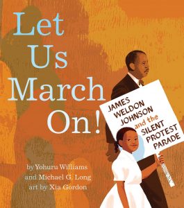 Let Us March On! James Weldon Johnson and the Silent Protest Parade