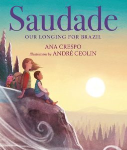 Saudade—Our Longing for Brazil