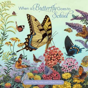 When a Butterfly Goes to School