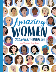 Amazing Women—Over 100 Lives to Inspire You