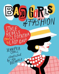 Bad Girls of Fashion