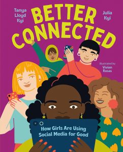 Better Connected—How Girls Are Using Social Media for Good