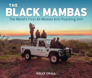 The Black Mambas—The World’s First All-Woman Anti-Poaching Unit