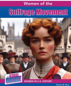 Women of the Suffrage Movement