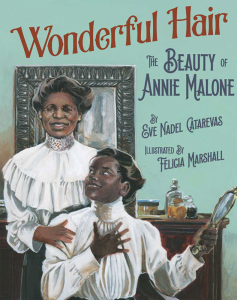 Wonderful Hair—The Beauty of Annie Malone