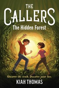 The Callers—The Hidden Forest