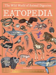 Eatopedia—The Wild World of Animal Digestion