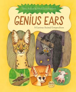 Genius Ears—A Curious Animal Compendium