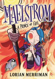 Maelstrom—A Prince of Evil