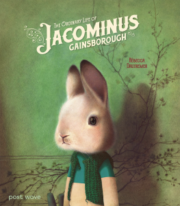 The Ordinary Life of Jacominus Gainsborough