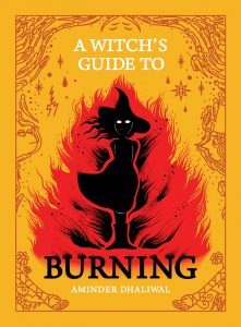A Witch’s Guide to Burning