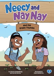 Neecy and Nay Nay and the Green Thumbs (Neecy and Nay Nay #3)