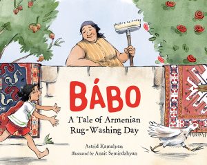 Bábo—A Tale of Armenian Rug-Washing Day