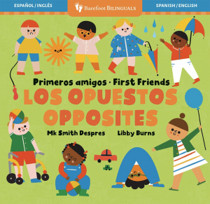 Primeros Amigos: Los Opuestos/First Friends—Opposites