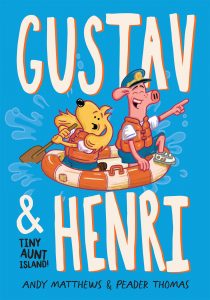Gustav & Henri—Tiny Aunt Island