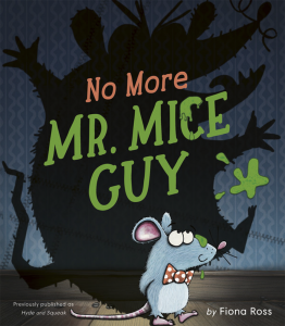 No More Mister Mice Guy!
